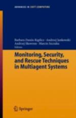 Monitoring, Security, and Rescue Techniques in Multiagent Systems