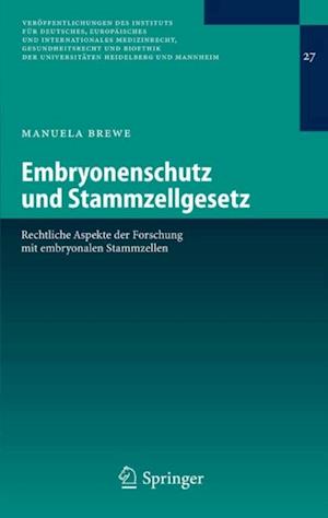 Embryonenschutz und Stammzellgesetz