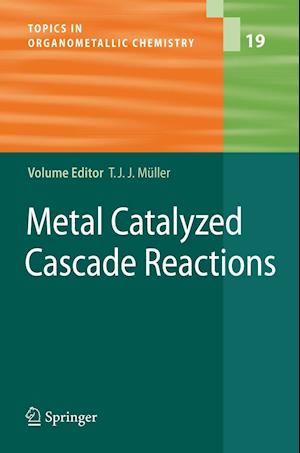 Metal Catalyzed Cascade Reactions