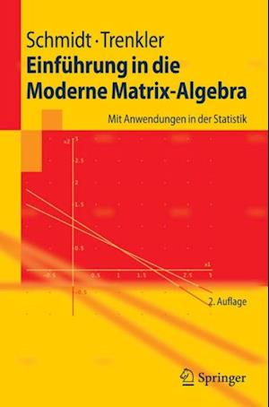 Einführung in die Moderne Matrix-Algebra