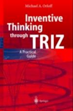 Inventive Thinking through TRIZ