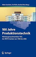 100 Jahre Produktionstechnik