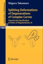 Splitting Deformations of Degenerations of Complex Curves