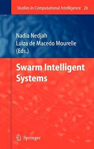 Swarm Intelligent Systems