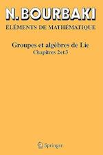 Elements De Mathematique. Groupes ET Algebres De Lie