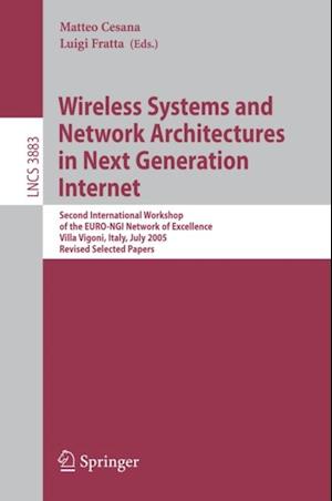 Wireless Systems and Network Architectures in Next Generation Internet