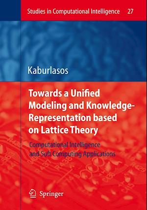 Towards a Unified Modeling and Knowledge-Representation based on Lattice Theory