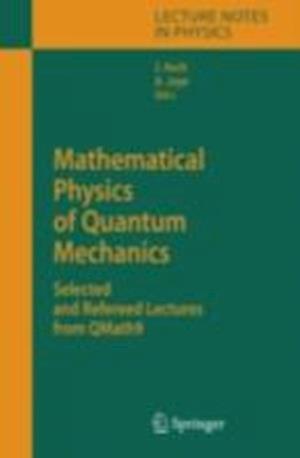 Mathematical Physics of Quantum Mechanics