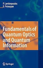 Fundamentals of Quantum Optics and Quantum Information