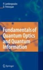 Fundamentals of Quantum Optics and Quantum Information