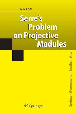 Serre's Problem on Projective Modules