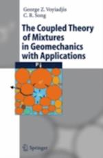 Coupled Theory of Mixtures in Geomechanics with Applications