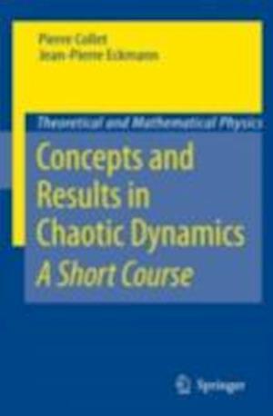 Concepts and Results in Chaotic Dynamics: A Short Course