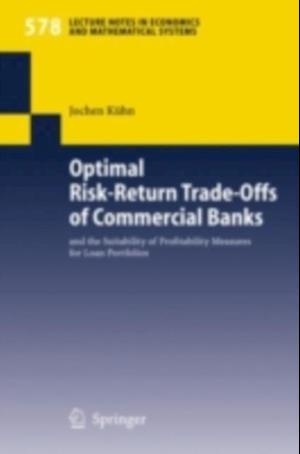 Optimal Risk-Return Trade-Offs of Commercial Banks