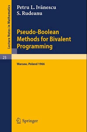 Pseudo-Boolean Methods for Bivalent Programming