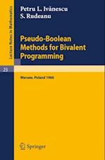 Pseudo-Boolean Methods for Bivalent Programming