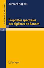 Proprietes Spectrales des Algebres de Banach