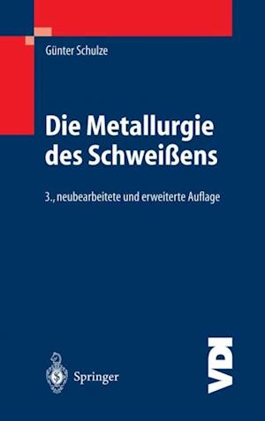 Die Metallurgie des Schweißens