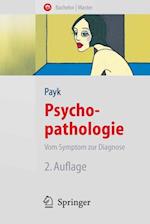Psychopathologie. Vom Symptom zur Diagnose