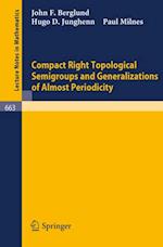 Compact Right Topological Semigroups and Generalizations of Almost Periodicity