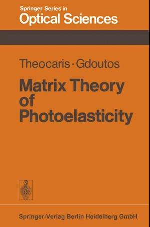 Matrix Theory of Photoelasticity