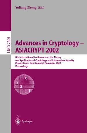 Advances in Cryptology - ASIACRYPT 2002