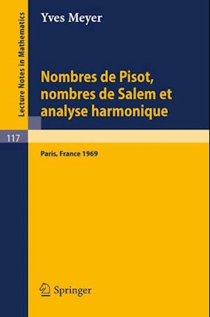 Nombres de Pisot, Nombres de Salem et Analyse Harmonique