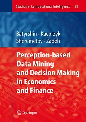 Perception-based Data Mining and Decision Making in Economics and Finance