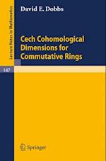 Cech Cohomological Dimensions for Commutative Rings