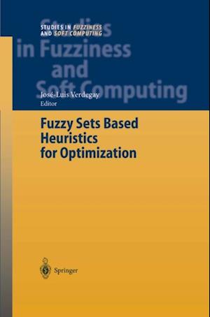 Fuzzy Sets Based Heuristics for Optimization