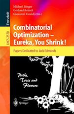 Combinatorial Optimization -- Eureka, You Shrink!