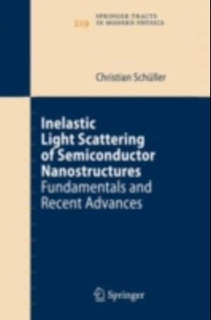 Inelastic Light Scattering of Semiconductor Nanostructures