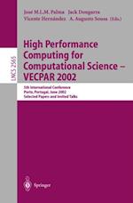 High Performance Computing for Computational Science - VECPAR 2002