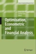 Optimisation, Econometric and Financial Analysis