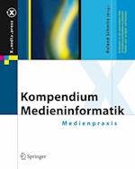Kompendium Medieninformatik - Medienpraxis
