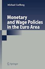 Monetary and Wage Policies in the Euro Area