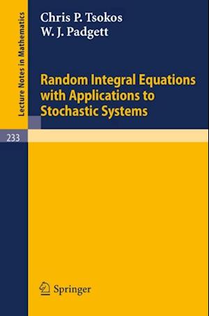 Random Integral Equations with Applications to Stochastic Systems