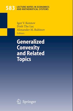 Generalized Convexity and Related Topics