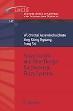 Fuzzy Control and Filter Design for Uncertain Fuzzy Systems