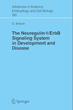 The Neuregulin-I/ErbB Signaling System in Development and Disease