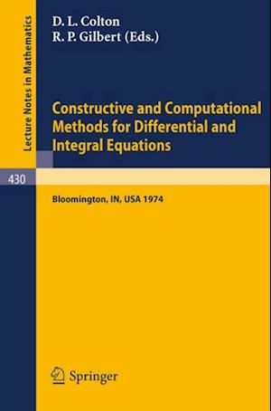 Constructive and Computational Methods for Differential and Integral Equations