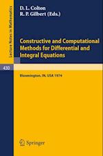 Constructive and Computational Methods for Differential and Integral Equations