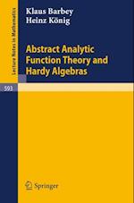 Abstract Analytic Function Theory and Hardy Algebras