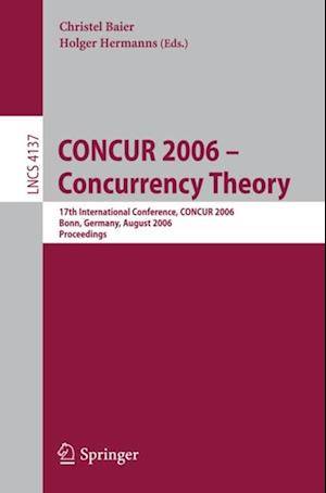 CONCUR 2006 - Concurrency Theory