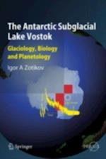 Antarctic Subglacial Lake Vostok