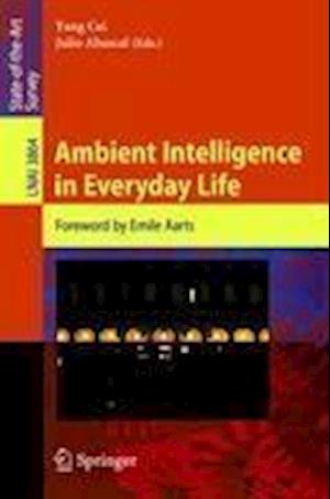 Ambient Intelligence in Everyday Life