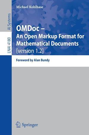 OMDoc -- An Open Markup Format for Mathematical Documents [version 1.2]