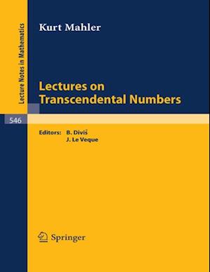 Lectures on Transcendental Numbers