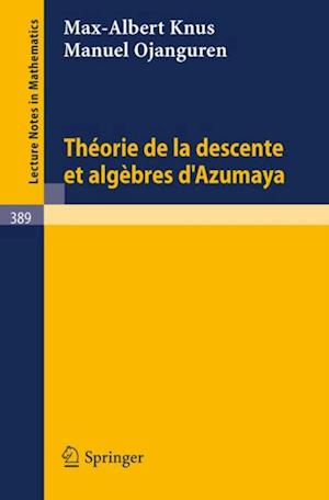 Theorie de la Descente et Algebres d''Azumaya