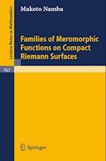 Families of Meromorphic Functions on Compact Riemann Surfaces